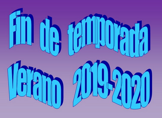 En este momento estás viendo Fin temporada Verano 2019-2020