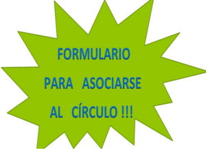 Lee más sobre el artículo FORMULARIO DE INSCRIPCION AL CIRCULO !!!