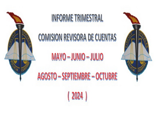 Lee más sobre el artículo INFORME TRIMESTRAL COMISION REVISORA DE CUENTAS  (  5-6-7-8-9-10 DE 2024 )